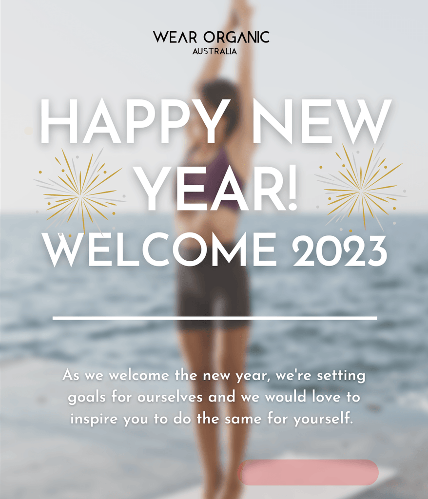 New Year, New Goals - WEARORGANIC